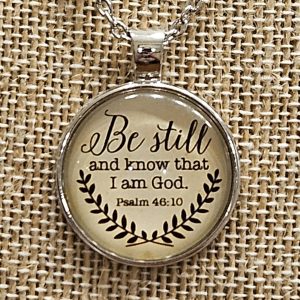 Be Still And Know Christian Necklace – Scripture Pendant, 20 Inch Chain